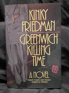 GREENWICH KILLING TIME Kinky Friedman 1st Edition Signed - Picture 1 of 15