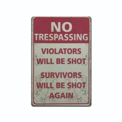 8" x 12" Metal Sign NO TRESPASSING Violators Will Be Shot Again Tin Sign. - Image 1 of 4