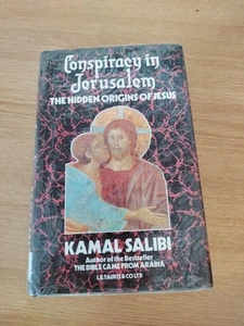 Conspiracy in Jerusalem: The Hidden Origins of Jesus by Kamal Salibi, Pub 1988 - Picture 1 of 24