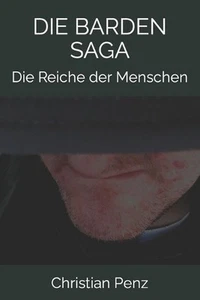 Die Barden Saga: Die Reiche der Menschen by Christian Penz (German) Paperback Bo - Picture 1 of 1