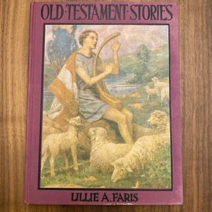 Old Testament Stories, Retold For Children, by Lillie A Faris, 1938, illustrated - Picture 1 of 14