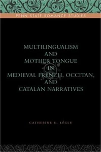 Multilingualism and Mother Tongue in Medieval French, Occitan, and Catalan Narra - Picture 1 of 1
