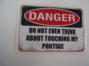 PONTIAC   WARNING DON'T  MY PONTIAC    VINLY STICKER   FREE SHIPPING - Bild 1 von 3