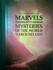 Marvels and Mysteries of the World around Us by Reader's Digest Associa Hardback