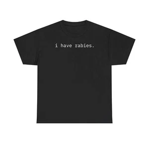 Camiseta 'I Have Rabies' Divertida Gráfica Unisex Camiseta Algodón, Ropa Informal - Imagen 1 de 37