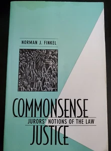Commonsense Justice : Jurors' Notions of the Law By Norman J. Finkel paperback - Picture 1 of 3