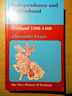 Independence and Nationhood : Scotland, 1306-1469 Paperback Alexa