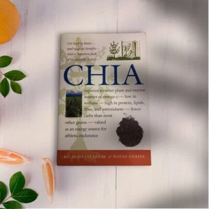 Chia: Rediscovering a Forgotten Crop of the Aztecs by Ricardo Ayerza. - Picture 1 of 2