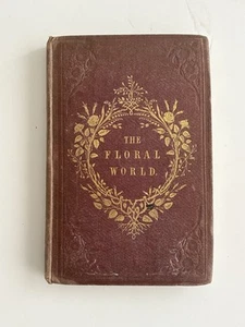 The Floral World 1858 Victorian Gardening Volume 1 - Picture 1 of 11