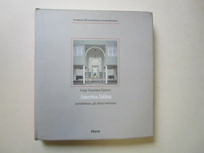 AMERICA LATINA. Architettura gli ultimi vent'anni - Electa, 1990 - Immagine 1 di 4