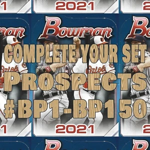 2021 Bowman Baseball COMPLETE YOUR SET Bowman Prospects #BP1 - BP150 - Picture 1 of 1