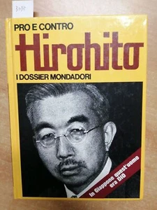 PRO E CONTRO HIROHITO - I DOSSIER MONDADORI - 1973 - ILLUSTRATO - GIAPPONE( - Foto 1 di 2