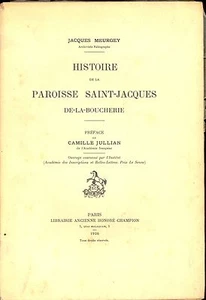 ALCHIMIE HISTOIRE DE LA PAROISSE SAINT JACQUES DE LA BOUCHERIE PARIS. MEURGEY. - Picture 1 of 4