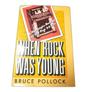 When Rock Was Young : A Nostalgic Review of the Top Forty Era by Bruce Pollock - Picture 1 of 3