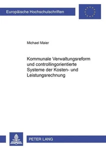 Kommunale Verwaltungsreform und controllingorientierte Systeme der Kosten-  ... - Bild 1 von 5