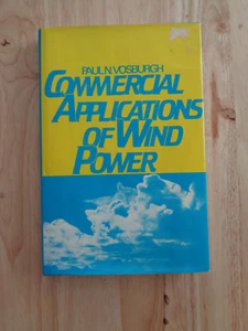 Commercial Applications of Wind Power by Paul N. Vosburgh (1983) HCDJ - Imagen 1 de 1