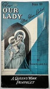 Cómo pudo haberse visto Nuestra Señora, folleto devocional santo vintage 1950. - Imagen 1 de 18