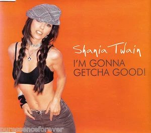 SHANIA TWAIN - I'm Gonna Getcha Good! (UK 3 Tk CD Single Pt 1) - Picture 1 of 1