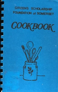 Citizens Scholarship Foundation of Somerset Cookbook - Foto 1 di 3