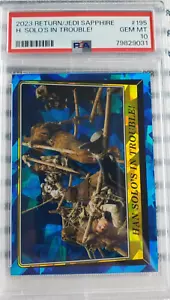 2023 Topps Chrome Sapphire ROTJ 40th Han Solo's in Trouble PSA 10 Gem Mint #195 - Picture 1 of 2