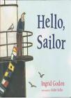 Hello Sailor By Andre Sollie, Ingrid Godon