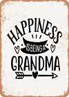 Metal Sign - Happiness A Being To Grandma - Vintage Rusty Look
