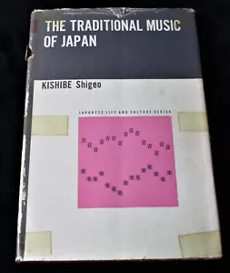 TRADITIONAL MUSIC OF JAPAN Kishibe Sigeo HC 1971 Japanese Life & Culture Series - Picture 1 of 15