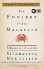 Emperor of All Maladies : A Biography of Cancer, Paperback by Mukherjee, Sidd...
