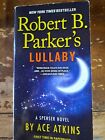 Robert B. Parker's Lullaby (Spenser) - Paperback By Atkins, Ace - GOOD