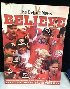 Believe! Detroit Red Wings Stanley Cup Champions by Detroit News - Picture 1 of 3