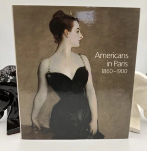 Americans in Paris 1860-1900 Coffee Table Book Exhibition National Gallery Met - Picture 1 of 21