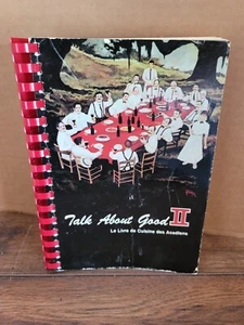 Talk About Good II A Toast To Cajun Food by Junior League of Lafayette LA 1979 - Picture 1 of 10