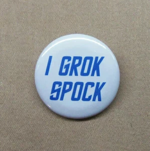 I Grok Spock 1.25" Botón Heinlein Star Trek Fandom Mashup Insignia Pinback Repro - Imagen 1 de 3