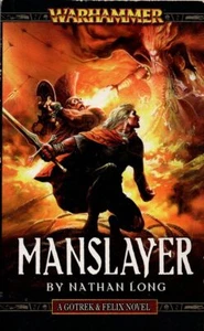 Manslayer (Gotrek & Felix) Science Fiction and Fantasy Warhammer 1st Ed Pbk - Picture 1 of 2