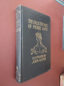Collected Tales Of Pierre Louys Illustrated John Austen HB 1930 Limited Edition. - Picture 1 of 4