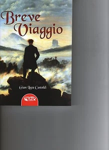 BREVE VIAGGIO ROMANZO DI GIAN LUCA CASTOLDI PROFONDO ROSSO EDIZIONI - Imagen 1 de 1