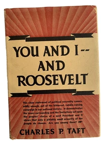 Charles P Taft, You and I and Roosevelt, 1936 U.S. Political History, Scarce wDJ - Picture 1 of 12