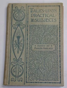 Acceptable Cond 1895 "Talks Upon Practical Subjects" Harland Health & Wellness - Picture 1 of 4