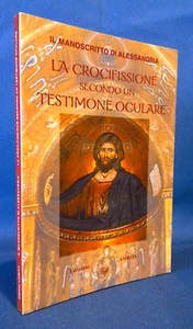 Giuliano Guiducci, La crocifissione secondo un testimone oculare. Amrita 2004. - Foto 1 di 1