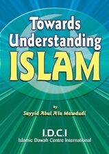 Essential Reading! Towards Understanding Islam