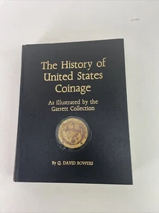 The History of United States Coinage via Garret Collection by Q. David Bowers - Picture 1 of 6