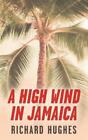 Richard Hughes A High Wind In Jamaica (Poche)