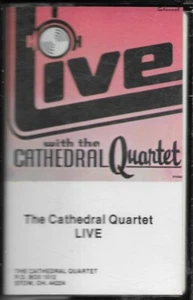 THE CATHEDRAL QUARTET......"LIVE".......RARE LIVE GOSPEL CONCERT CASSETTE - Picture 1 of 2