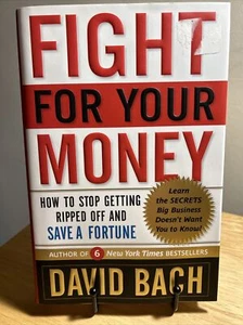Fight for Your Money: How to Stop Getting Ripped Off and Save a Fortune - Picture 1 of 4