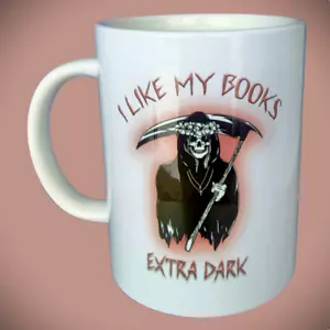 Funny 15oz Mug I like my books extra dark Double Printed for L / R Handed - Picture 1 of 2