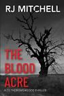 The Blood Acre by Mitchell, RJ, NEW Book, FREE & FAST Delivery, (Paperback)