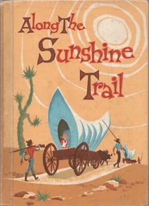 ALONG THE SUNSHINE TRAIL by F W DELANCY L W Singer Company 1960 HC - Picture 1 of 2