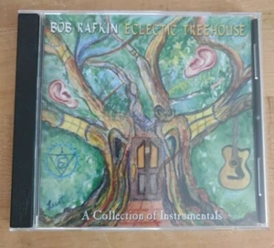 Bob Rafkin Eclectic Treehouse, 2007 limited edition guitar instrumentals CD - Bild 1 von 5