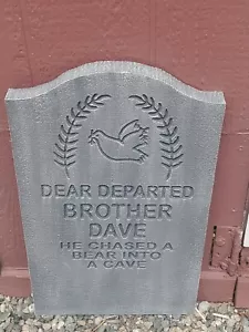 Custom Handmade Dear Departed Brother Dave Haunted Mansion Replica Tombstone. - Picture 1 of 11