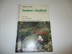 Greater St. Louis Gardener's Handbook von Dr. John Philip Baumgardt (1969) - Bild 1 von 6